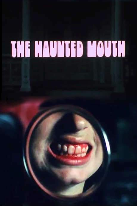 The Haunted Mouth
